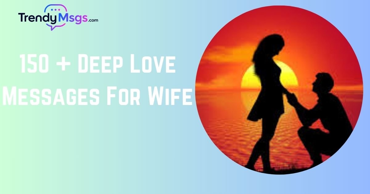 Deep Love Messages For Wife