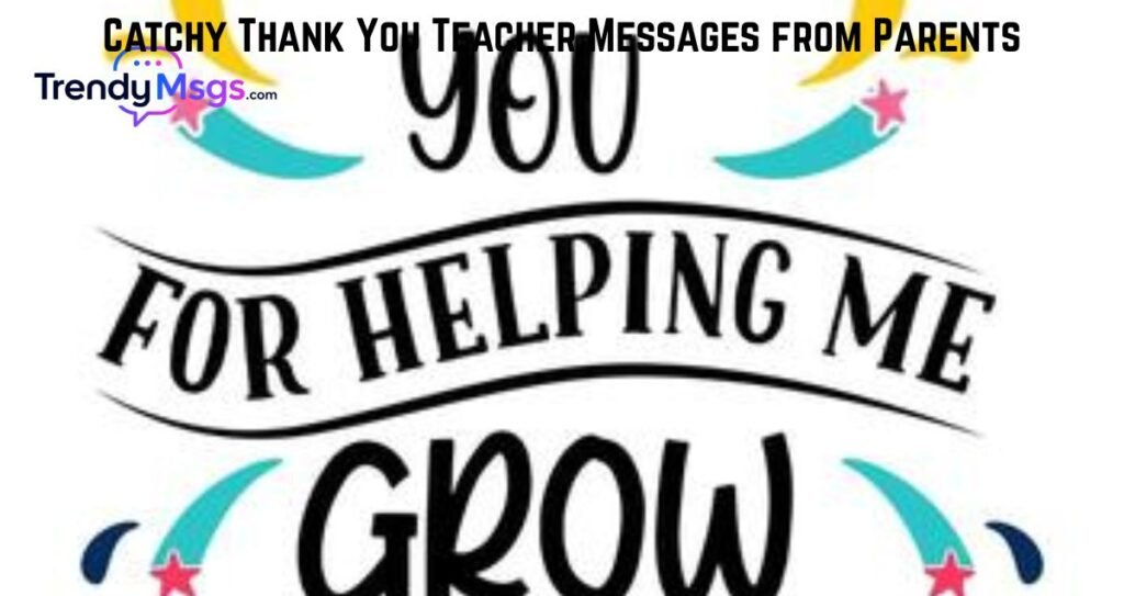 Catchy Thank You Teacher Messages from Parents