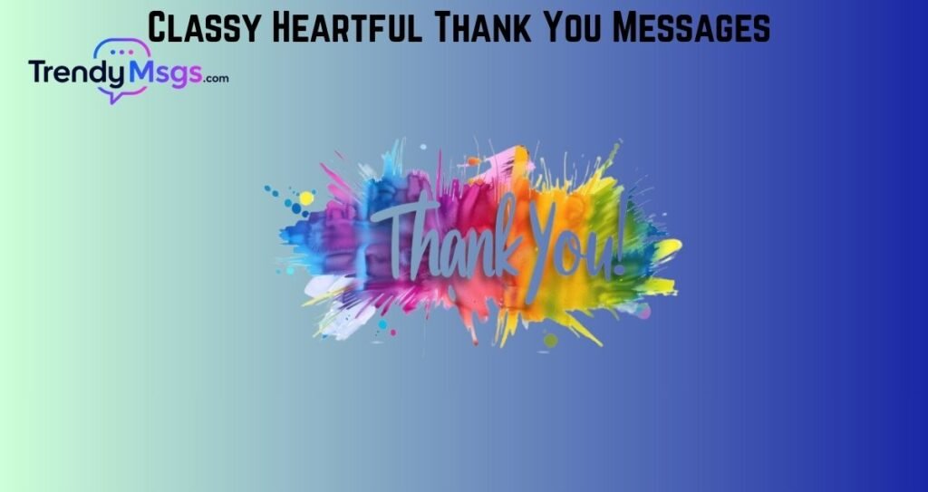 Classy Heartful Thank You Messages