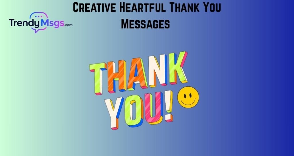 Creative Heartful Thank You Messages You Messages