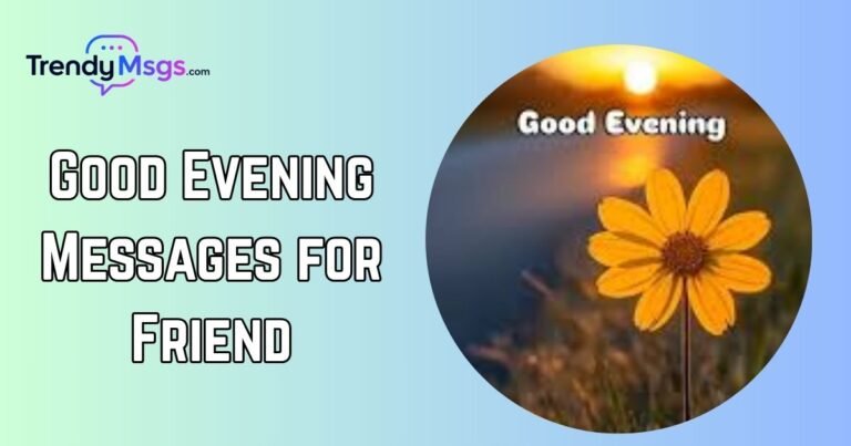 Good Evening Messages for Friend