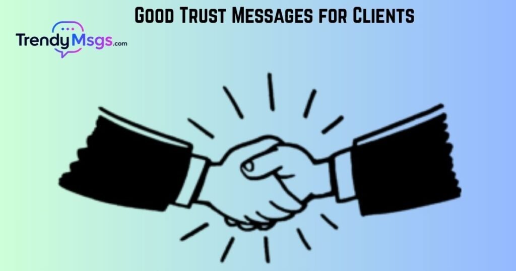 Good Trust Messages for Clients 