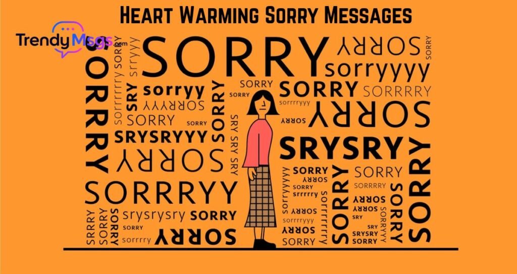 Heart Warming Sorry Messages