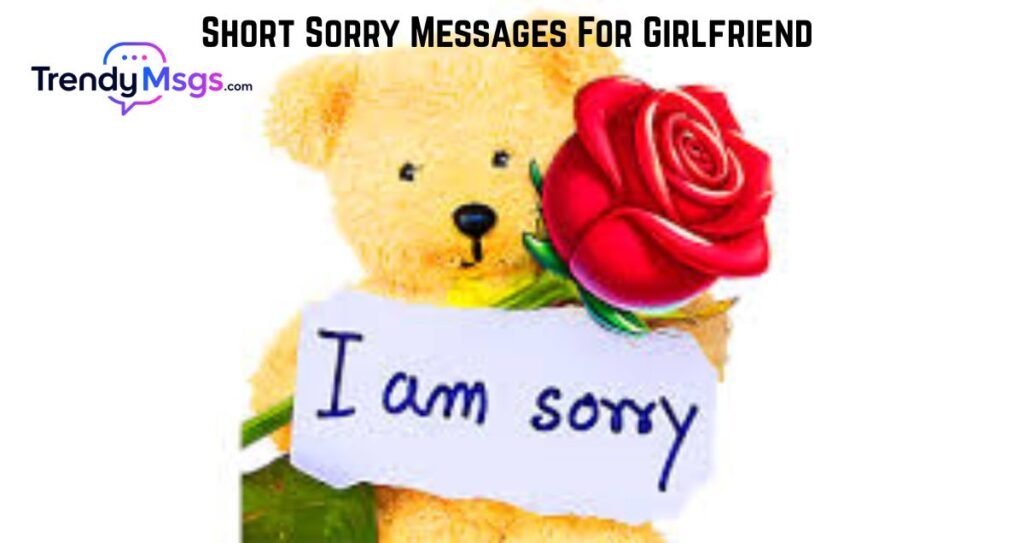 Short Sorry Messages For Girlfriend