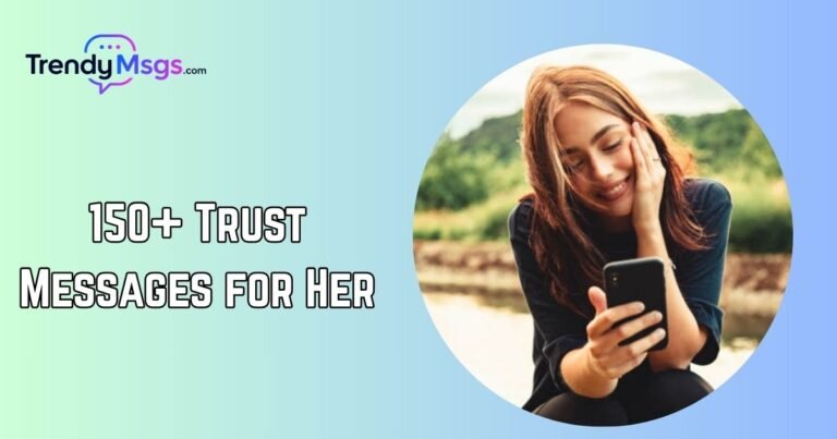 Trust Messages for Her