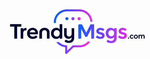 Trendy Msgs