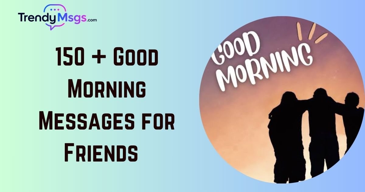 Good Morning Messages for Friends
