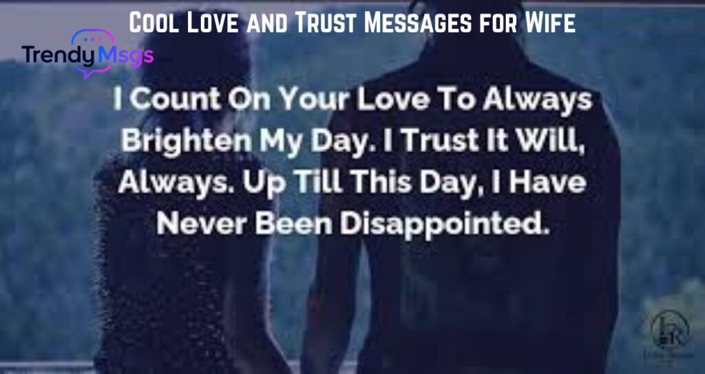 Cool Love and Trust Messages for Wife