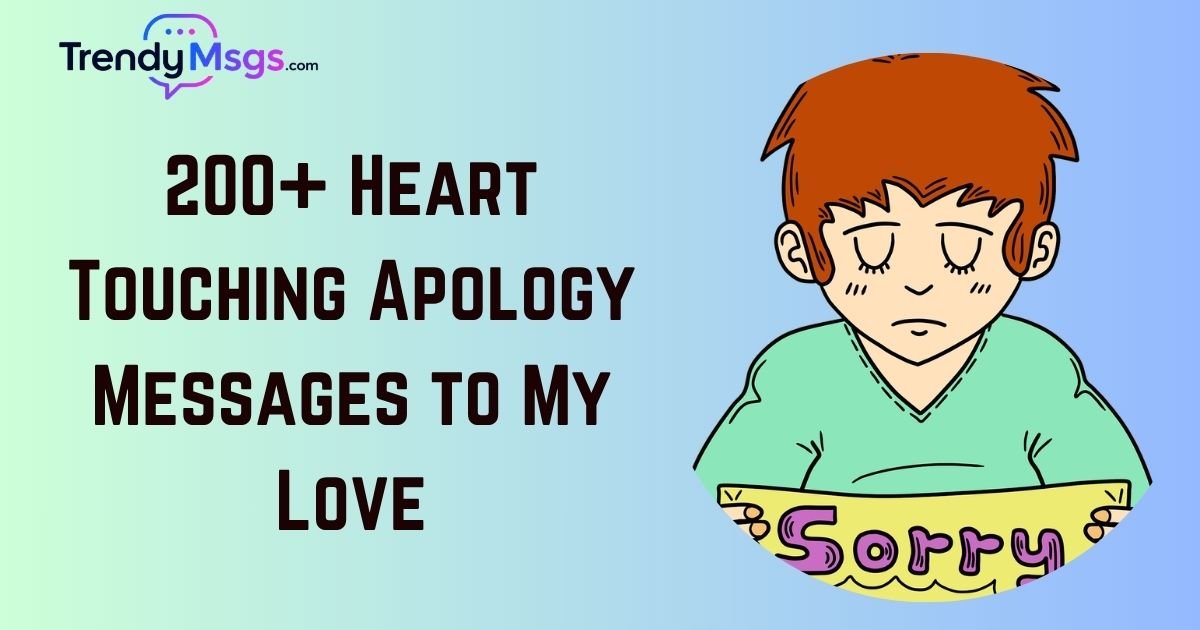 Heart Touching Apology Messages to My Love
