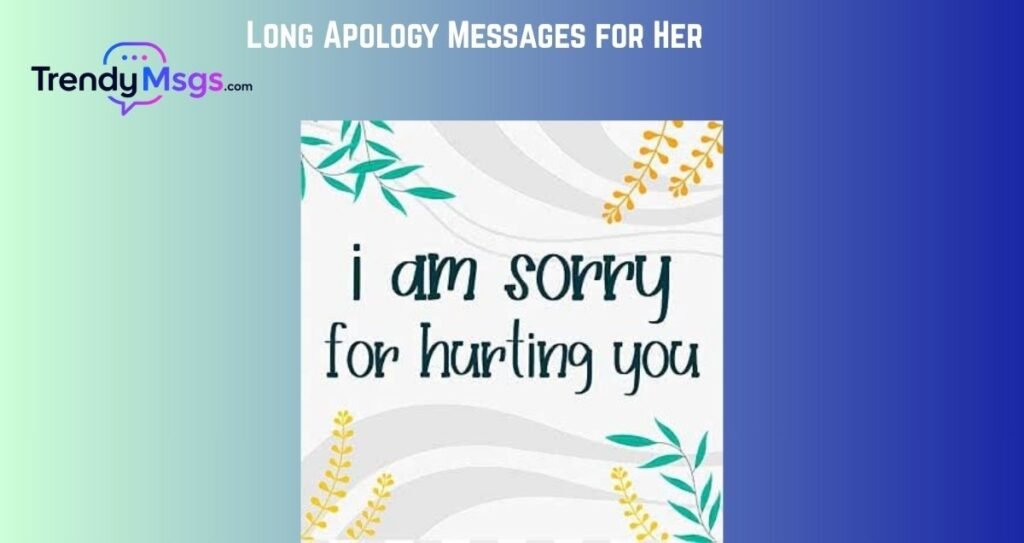 Long Apology Messages for Her
