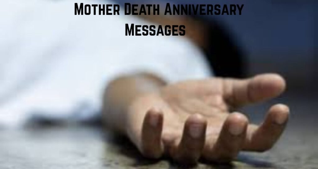 Mother Death Anniversary Messages