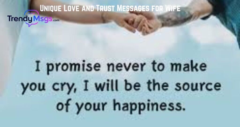 Unique Love and Trust Messages for Wife 