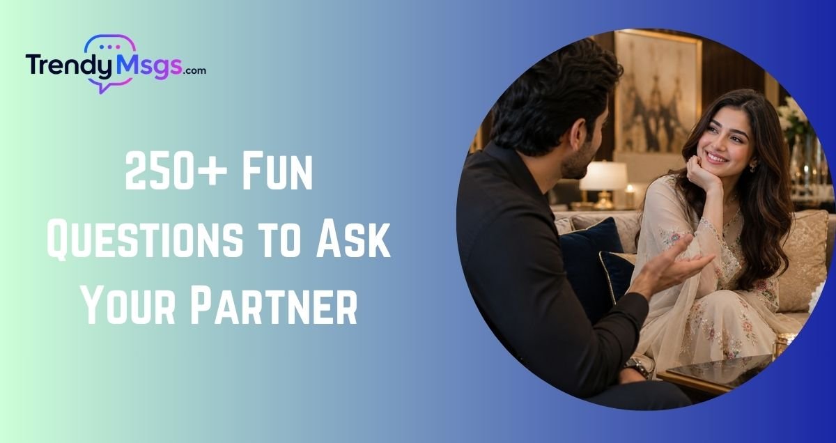 Fun Questions to Ask Your Partner
