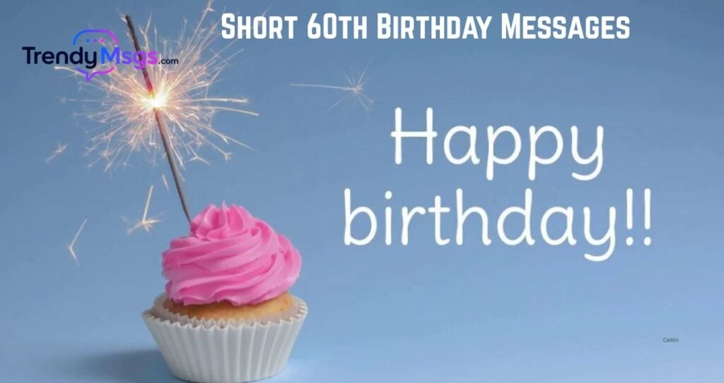 Short 60th Birthday Messages
