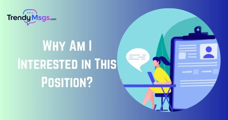 Why Am I Interested in This Position?