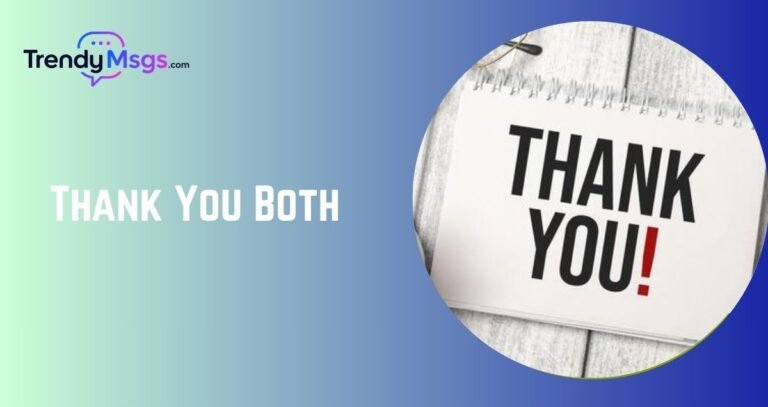 Thank You Both