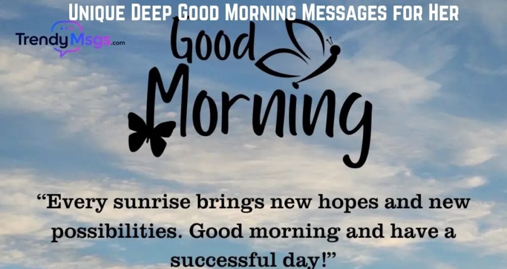 Unique Deep Good Morning Messages for Her 