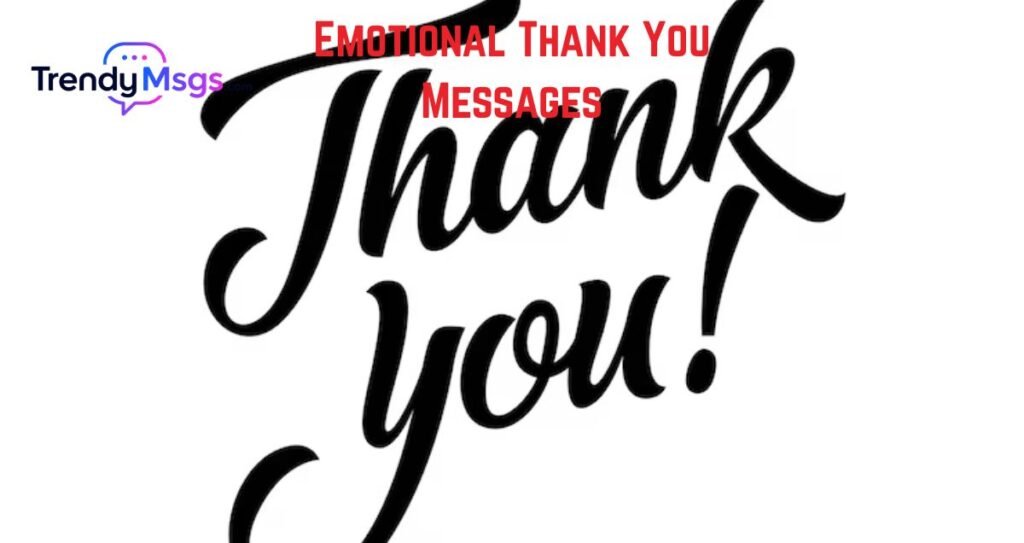 Emotional Thank You Messages