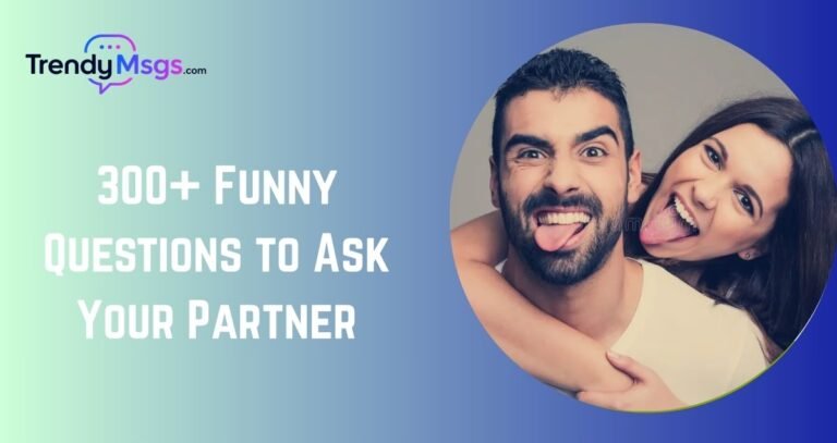 Funny Questions to Ask Your Partner