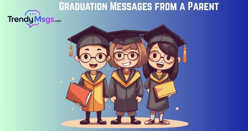 Graduation Messages from a Parent