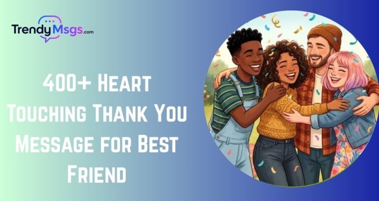 Heart Touching Thank You Message for Best Friend