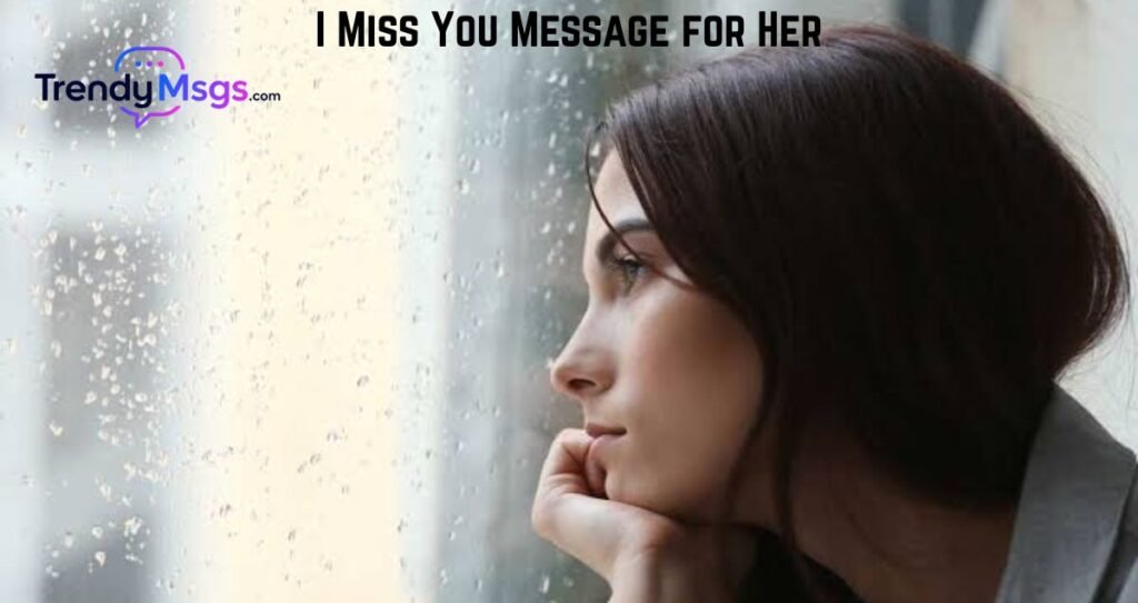 I Miss You Message for Her