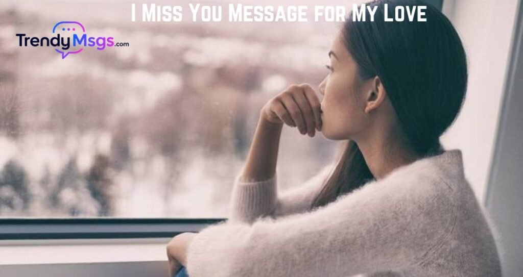 I Miss You Message for My Love