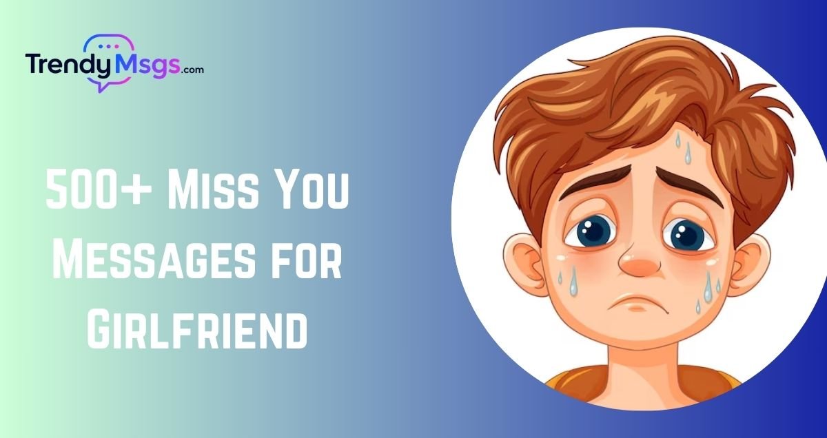 Miss You Messages for Girlfriend
