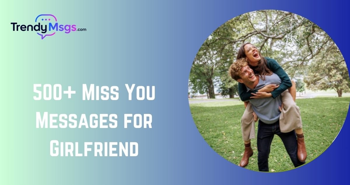 Miss You Messages for Girlfriend