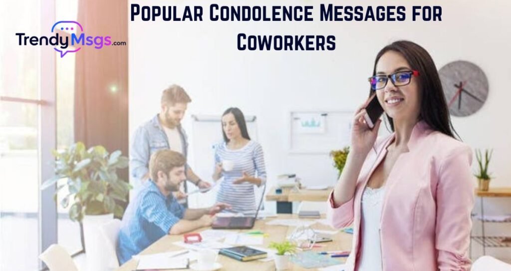 Popular Condolence Messages for Coworkers