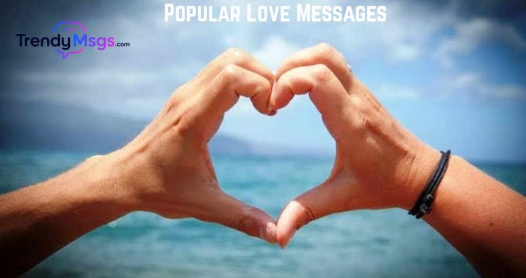 Popular Love Messages