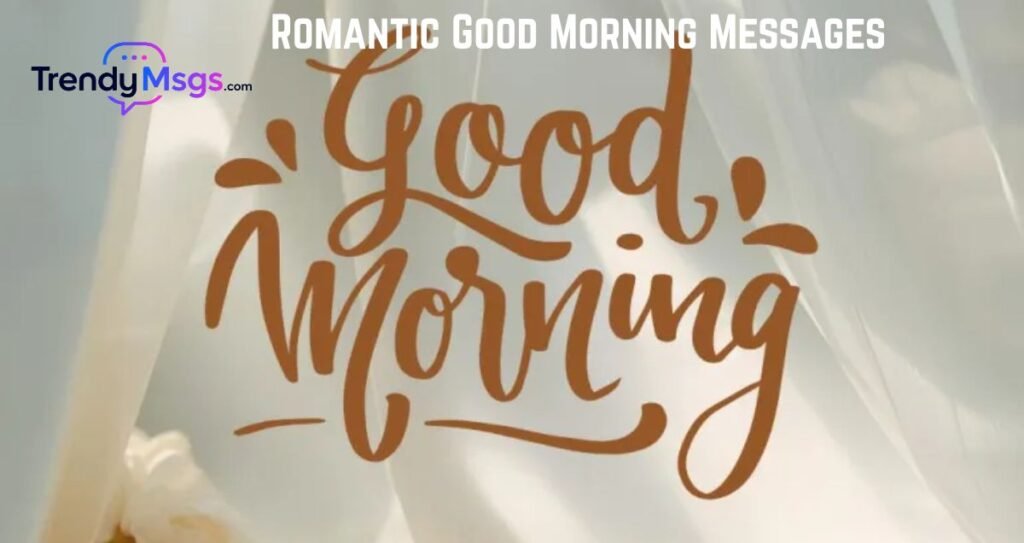 Romantic Good Morning Messages