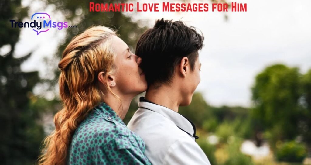 Romantic Love Messages for Him