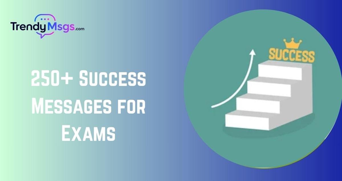 Success Messages for Exams