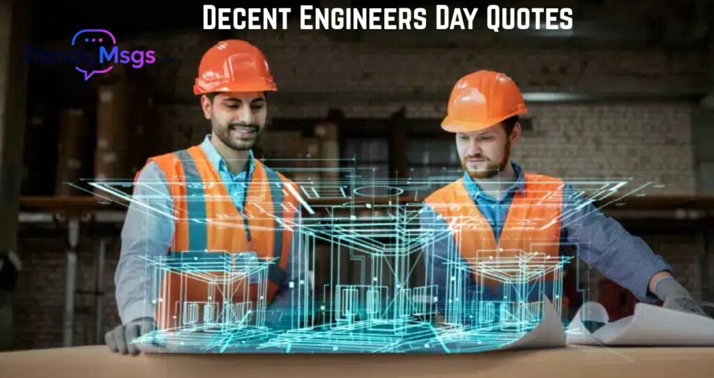 Decent Engineers Day Quotes