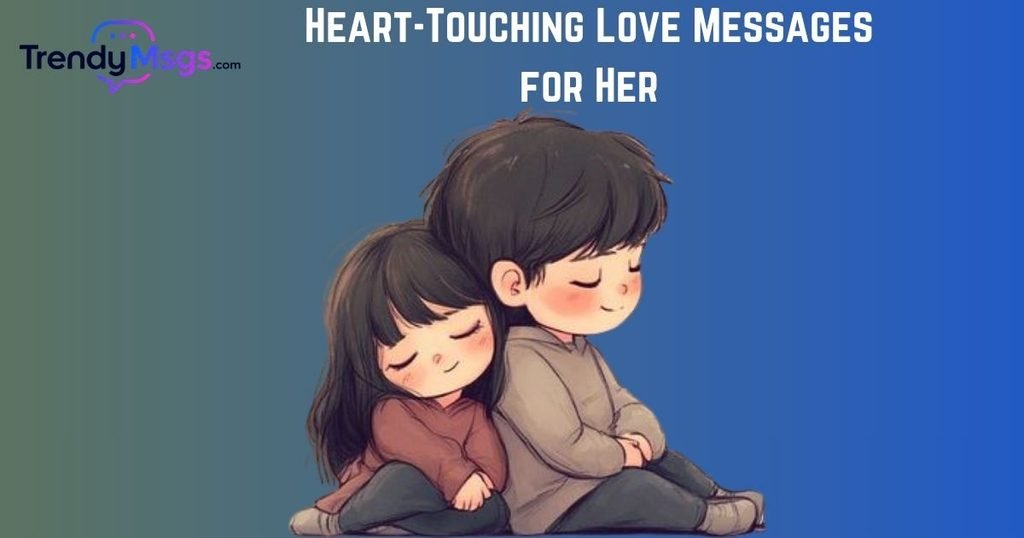 Heart-Touching Love Messages for Her