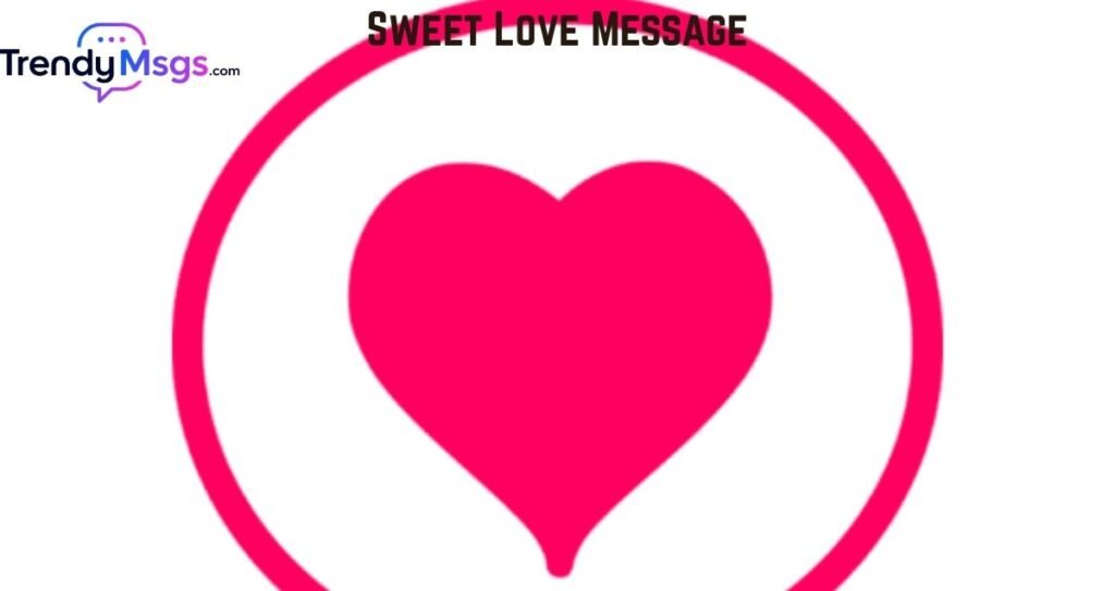 Sweet Love Message